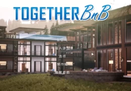 【PC硬盘】【SLG】与你在一起 BnB TOGETHER BnB v3.6.9.27.08.24 官方中文步兵版：沉浸式模拟经营新体验